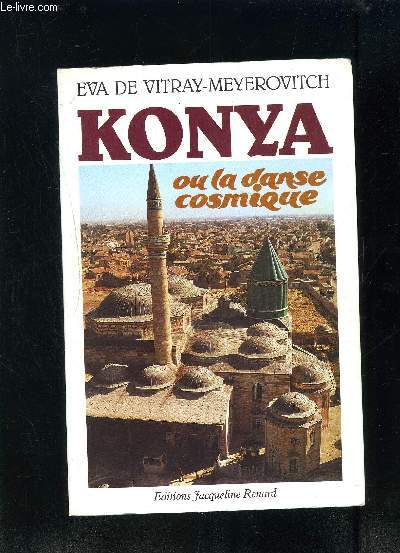 KONYA- OU LA DANSE COSMIQUE