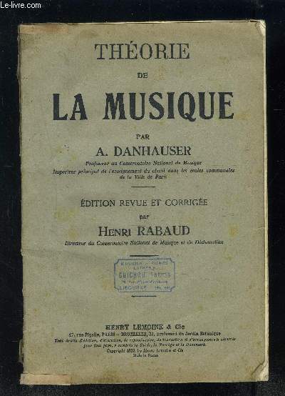 THEORIE DE LA MUSIQUE- Signes employs pour crire la musique / La gamme- Les intervalles / La tonalit / La mesure / Principes gnraux de l'excution musicale / Ornements- Abrviations - notions lmentaires sur les accords de 3 sons et les accords de 4