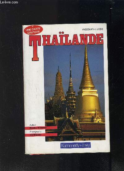 THAILANDE- INSIDER S GUIDE + 1 carte dpliante en couleurs- Texte en franais
