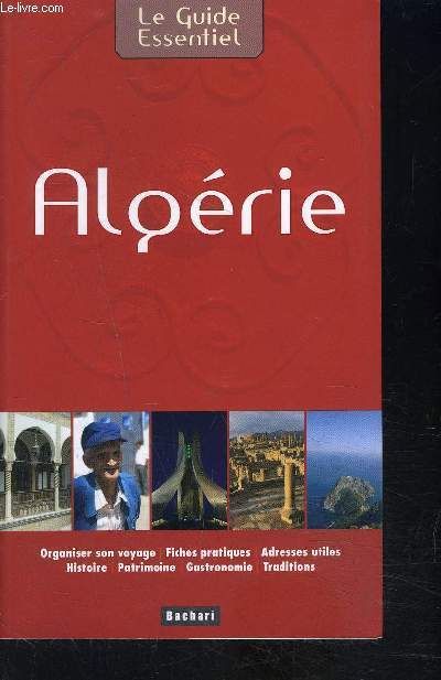 ALGERIE- LE GUIDE ESSENTIEL