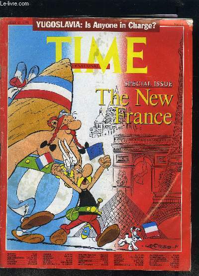 TIME INTERNATIONAL SPECIAL ISSUE: THE NEW FRANCE- JULY 15 1991-N2- vol 138- YUGOSLAVIA: IS ANYONE IN CHARGE? Texte en anglais