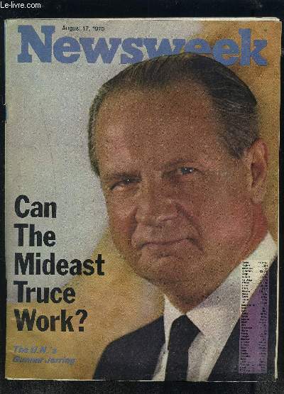 NEWSWEEK- AUGUST 17, 1970- CAN THE MIDEAST TRUCE WORK? THE U.N.s GUNNAR JARRI... - Afbeelding 1 van 1