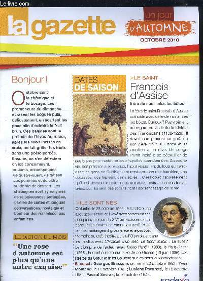 LA GAZETTE UN JOUR D AUTOMNE OCTOBRE 2010- Le Saint Franois d'Assise frre de nos amies les btes- Mots mlangs (non complt)- La piperade- La semaine bleue- Le marron- Le lait cru- Lenny Escudero, le gitan de la chanson- Villeneuve sur Lot...