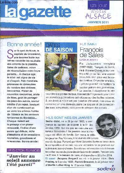 LA GAZETTE UN JOUR DE FETE EN ALSACE JANVIER 2011- Le Saint Franois de Sales- Mots mlangs (non complt)- Recette: Le baeckeoffe- 1958: Saint Laurent chez Dior- Le schnaps- 1962: la politique agricole commune- Dalida, ternelle Bambina- Colmar, la capi