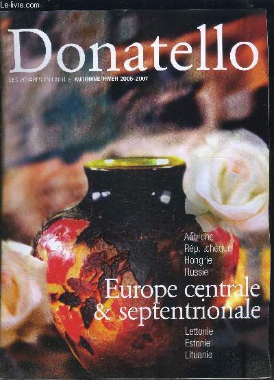 DONATELLO- LES VOYAGES EN LIBERTE AUTOMNE HIVER 2006-2007- Autriche- Rp.tchque- Hongrie- Russie- Europe centrale & septentrionale- Lettonie- Estonie- Lituanie...