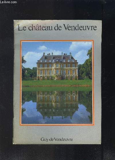 LE CHATEAU DE VENDREUSE