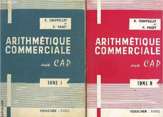 ARITHMETIQUE COMMERCIALE AUX CAP- 2 TOMES EN 2 VOLUMES