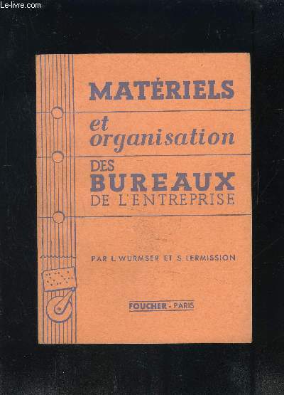 MATERIELS ET ORGANISATION DES BUREAUX DE L ENTREPRISE