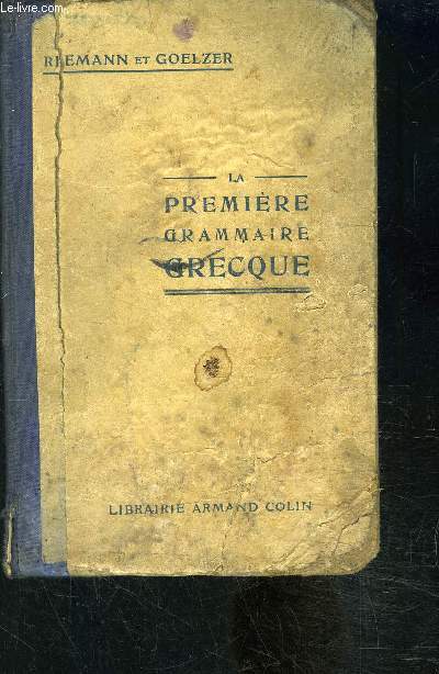 LA PREMIERE GRAMMAIRE GRECQUE