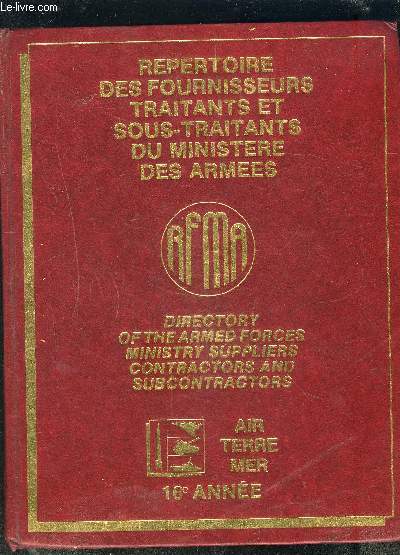 REPERTOIRE DES FOURNISSEURS TRAITANTS ET SOUS TRAITANTS DU MINISTERE DES ARMEES- 16me anne- En franais et anglais
