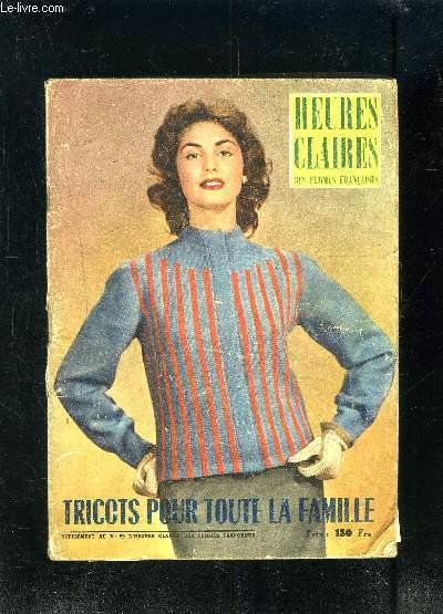 HEURES CLAIRES DES FEMMES FRANCAISES- TRICOTS POUR TOUTE LA FAMILLE- SUPPLEMENT AU N99- Les points mouvements: Les cotes en zig zag- Le cloque bicolore- Les btons dcals- Les nattes  semis- La vannerie serre- Les bougies ranges- Les bandes obliques