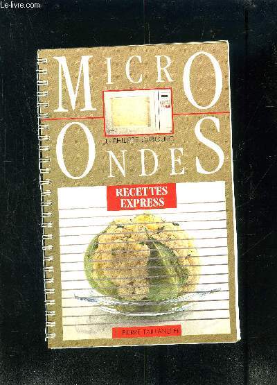 MICRO ONDES- RECETTES EXPRESS