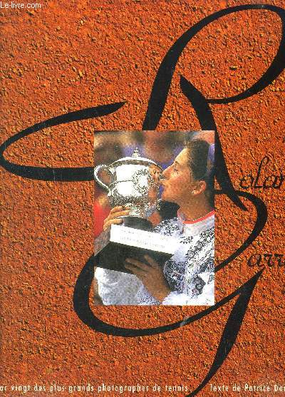 ROLAND GARROS- PAR VINGT DES PLUS GRANDS PHOTOGRAPHES DE TENNIS 1992