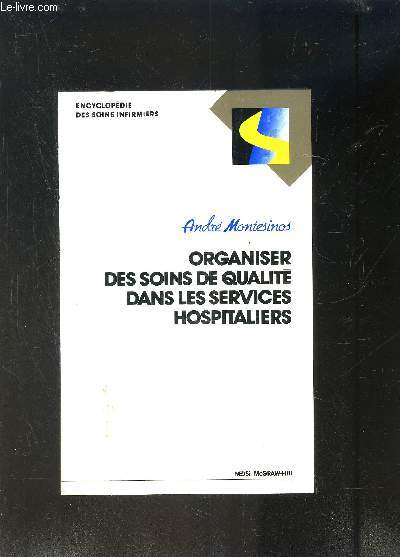 ORGANISER DES SOINS DE QUALITE DANS LES SERVICES HOSPITALIERS