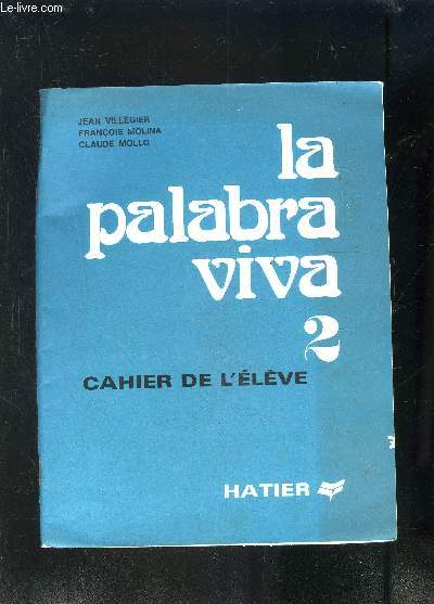 LA PALABRA VIVA 2- CAHIER DE L ELEVE