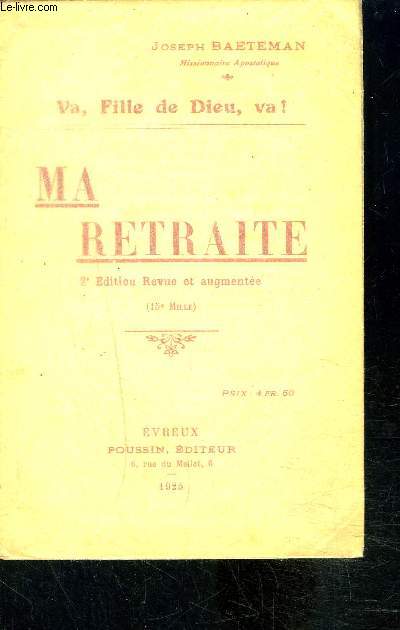 MA RETRAITE- VA, FILLE DE DIEU, VA!