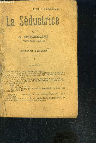 LA SEDUCTRICE- PREMIERE PARTIE: MARIAGE D ARGENT I. LA BARONNE