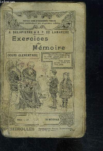 EXERCICES DE MEMOIRE- COURS ELEMENTAIRE- RECITATIONS DE POESIES D UN GENRE TRES SIMPLE- FABLES- POESIES- MAXIMES- CONSEILS PEDAGOGIQUES- MORCEAUX EXPLIQUES- DICTION - Programme officiel du 27 juillet 1882