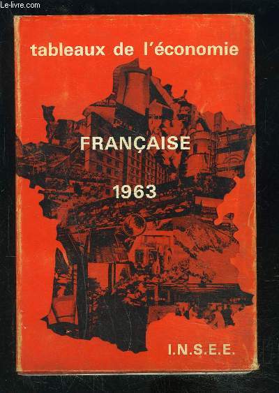 TABLEAUX DE L ECONOMIE FRANCAISE 1963