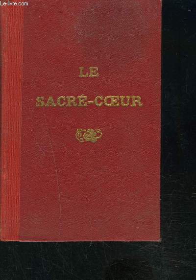 LE SACRE COEUR- PARU EN 1905