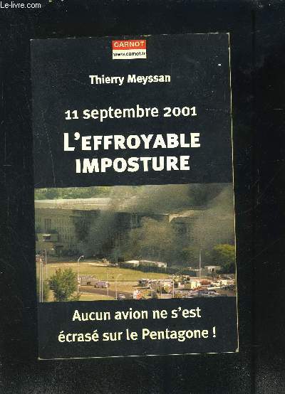 11 SEPTEMBRE SEPTEMBRE 2001- L EFFROYABLE IMPOSTURE- AUCUN AVION NE S EST ECRASE SUR LE PENTAGONE!