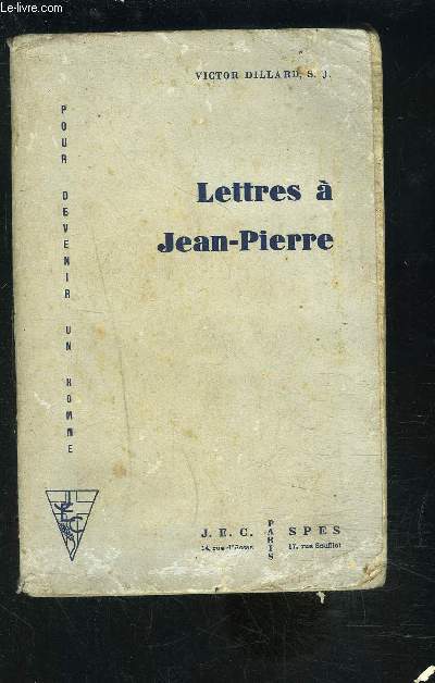 LETTRES A JEAN PIERRE- Pour devenir un homme