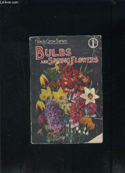 BULBS AND SPRING FLOWERS- Texte en anglais