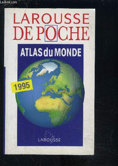 LAROUSSE DE POCHE ATLAS DU MONDE