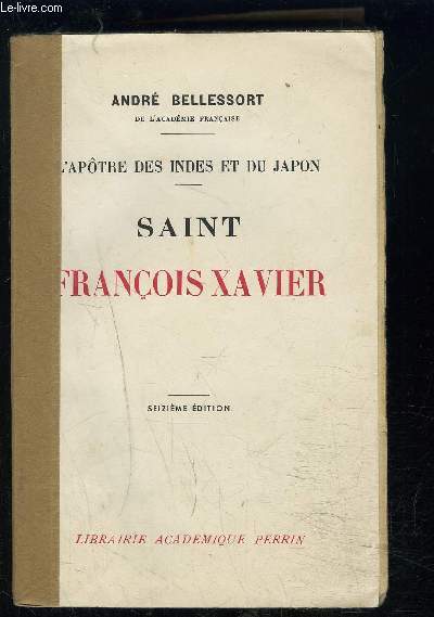 L APOTRE DES INDES ET DU JAPON- SAINT FRANCOIS XAVIER