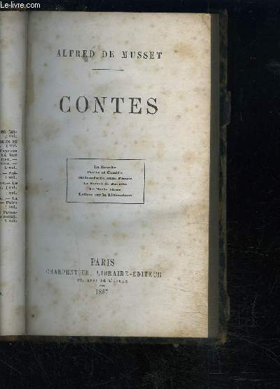 CONTES- LA MOCHE- PIERRE ET CAMILLE- MADEMOISELLE MIMI PINSON- LE SECRET DE JAVOTTE- LE MERLE BLANC- LETTRES SUR LA LITTERATURE