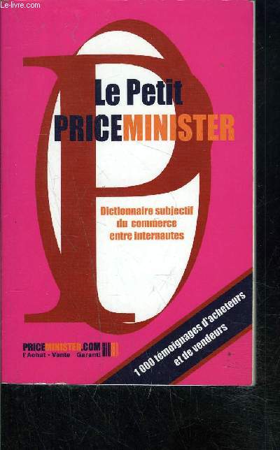 LE PETIT PRICEMINISTER- DICTIONNAIRE SUBJECTIF DU COMMERCE ENTRE INTERNAUTES