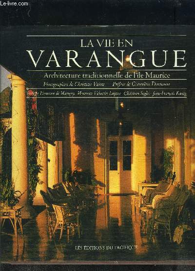 LA VIE EN VARANGUE- ARCHITECTURE TRADITIONNELLE DE L ILE MAURICE