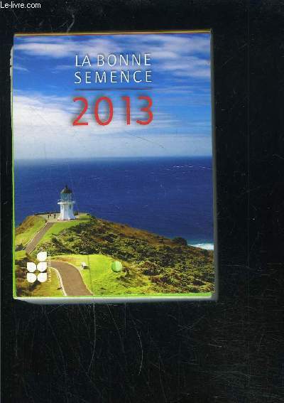 CALENDRIER: LA BONNE SEMENCE 2013