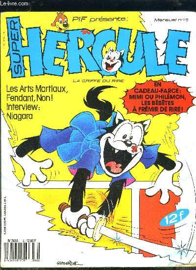 SUPER HERCULE N16- Les arts martiaux, Fendant, Non! Interview: Niagara- Les sept samouras mous- Dicentim le prisonnier du Fort Tiche....