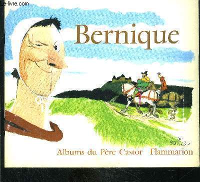 BERNIQUE- ALBUMS DU PERE CASTOR