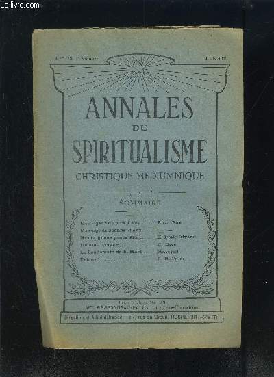 ANNALES DU SPIRITUALISME- JUIN 1941- 21e anne- Message du Cur d'Ars- Message de Jeanne d'Arc- Ne craignons pas la Mort- Homme coute!- Le lendemain de la Mort- Prions!