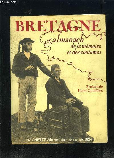 BRETAGNE ALMANACH DE LA MEMOIRE ET DES COUTUMES