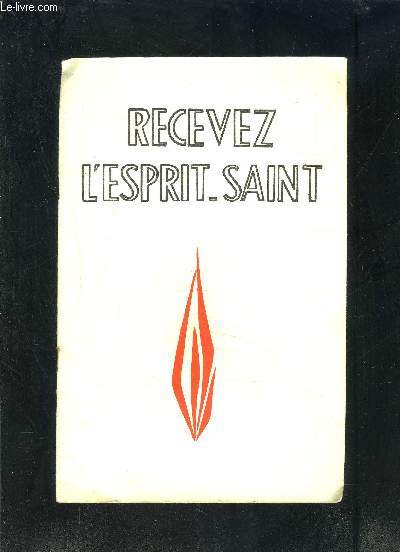 RECEVEZ L ESPRIT SAINT