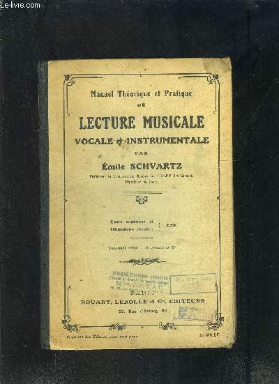 MANUEL THEORIQUE & PRATIQUE DE LECTURE MUSICALE VOCALE & INSTRUMENTALE- COURS SUPERIEUR