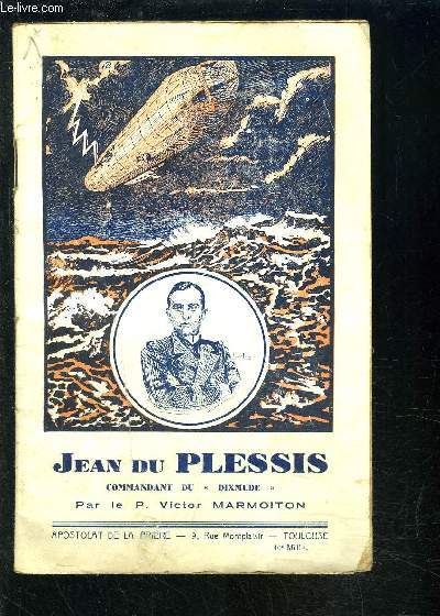 JEAN DU PLESSIS COMMANDANT DU DIXMUDE- 1892-1923