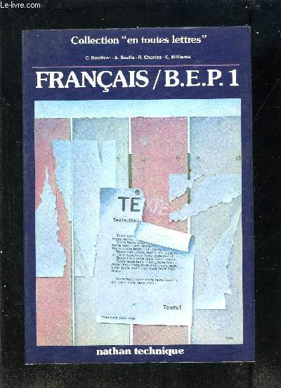 FRANCAIS/ BEP 1- COLLECTION EN TOUTES LETTRES