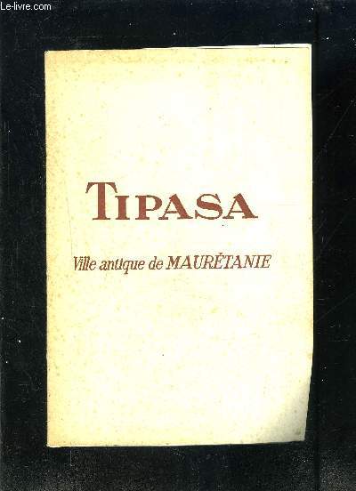 TIPASA- VILLE ANTIQUE DE MAURETANIE