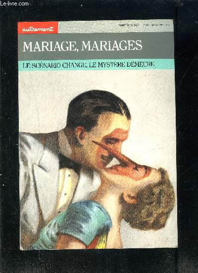 MARIAGE, MARIAGES- LE SCENARIO CHANGE, LE MYSTERE DEMEURE- SERIE MUTATIONS N105- MARS 1989
