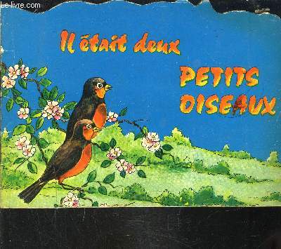 IL ETAIT DEUX PETITS OISEAUX