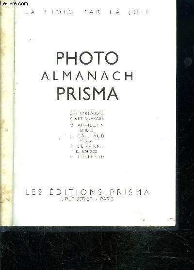 PHOTO ALMANACH PRISMA- LA PHOTO PAR LA JOIE