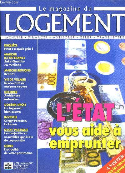 LE MAGAZINE DU LOGEMENT N156- SEPTEMBRE 2002- L'tat vous aide  emprunter- Neuf:  quels prix?- March Saint Quentin en Yvelines- Ambiances naturelles- Un logement bien assur- Cergy Pontoise, Le Havre Investir- L'actualit du patrimoine....