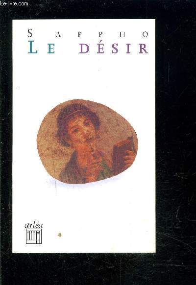 LE DESIR - SUIVI DE LA XVe HEROIDE D OVIDE