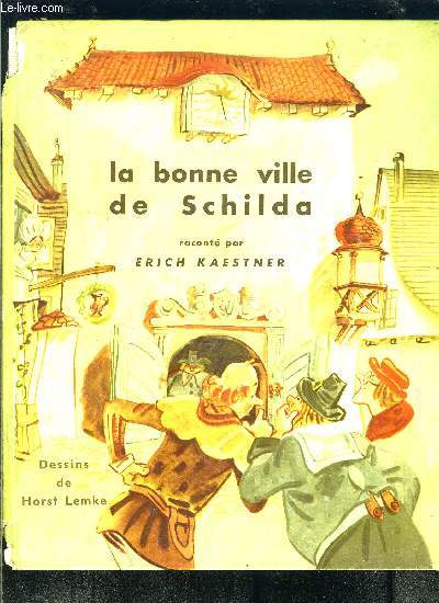 LA BONNE VILLE DE SCHILDA