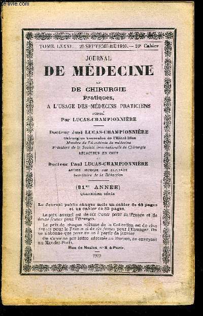 JOURNAL DE MEDECINE- Tome LXXXI- 25 sept 1910- 18e cahier - DE CHIRURGIE PRATIQUES A L USAGE DES MEDECINS PRATICIENS- Cocanisation- L'imminence morbide chez le nouveau n- La maldie de Mikuliez- La mort subite dans l'eau- L'habitus extrieur des nvro