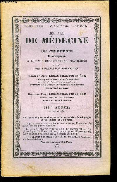 JOURNAL DE MEDECINE- Tome LXXXI- 25 aot 1910- 16e cahier - DE CHIRURGIE PRATIQUES A L USAGE DES MEDECINS PRATICIENS- Les taches roses lenticulaires- Symptmes dcelant une lsion du faisceau pyramidal- La mgaclon congnital ou Maladie de Hirschpruog